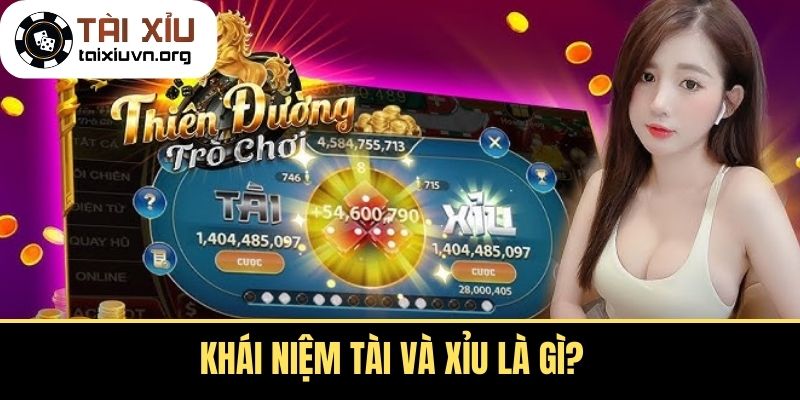Khái niệm Tài và Xỉu là gì?